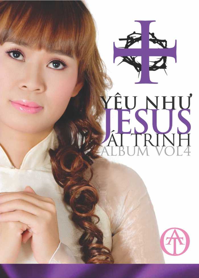 Ái Trinh Vol.4 - Yêu Như Jesus