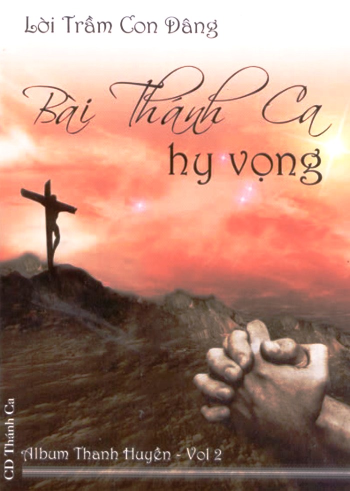 Anna Trần Thanh Huyền Vol.02 - Bài Thánh Ca Hy Vọng