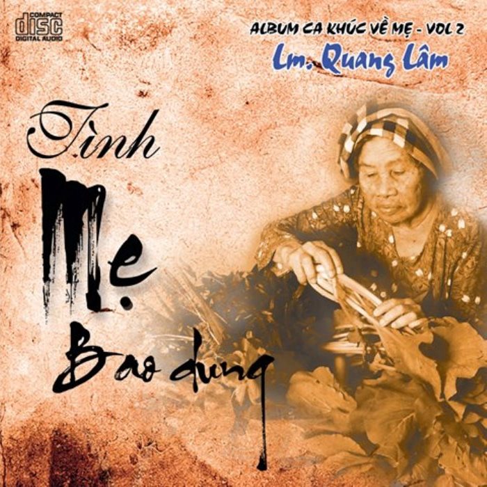 Ca Khúc Về Mẹ Vol.2 - Tình Mẹ Bao Dung