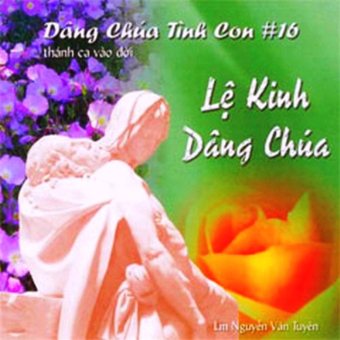 Dâng Chúa Tình Con 16 (Lệ Kinh Dâng Chúa)