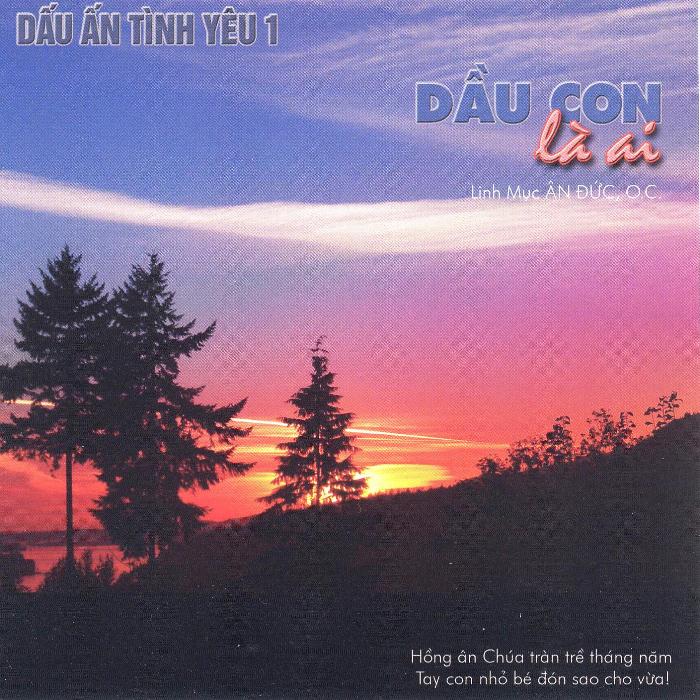 Dấu Ấn Tình Yêu 1 (Dầu Con Là Ai)