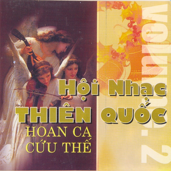 Hoan Ca Cứu Thế Vol.2 - Hội Nhạc Thiên Quốc