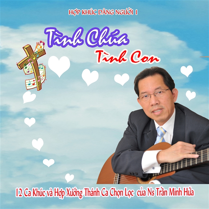 Hợp Khúc Dâng Người I - Tình Chúa Tình Con