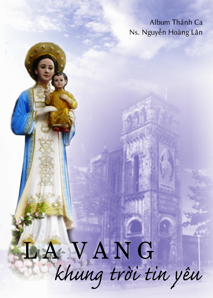 La Vang - Khung Trời Tin Yêu