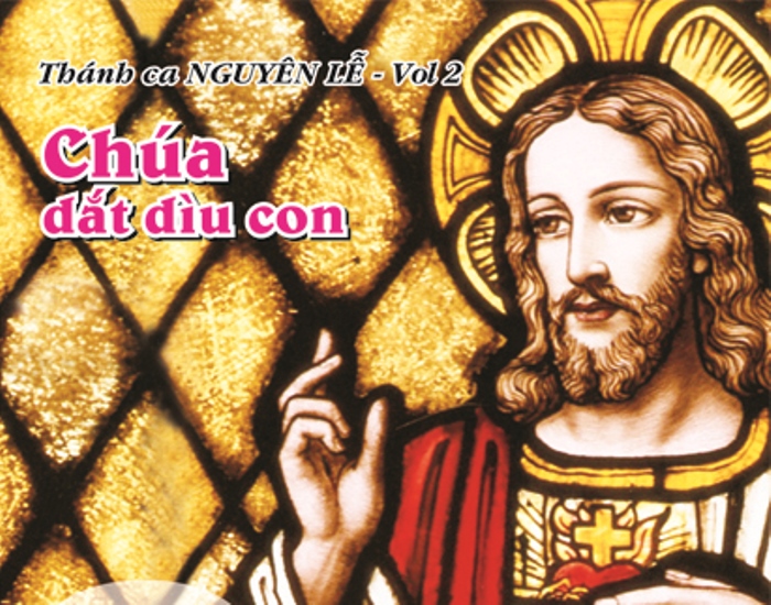 Lm. Nguyên Lễ Vol.2 - Chúa Dắt Dìu Con