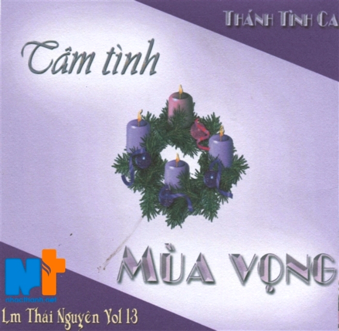 Lm. Thái Nguyên Vol.13 - Tâm Tình Mùa Vọng