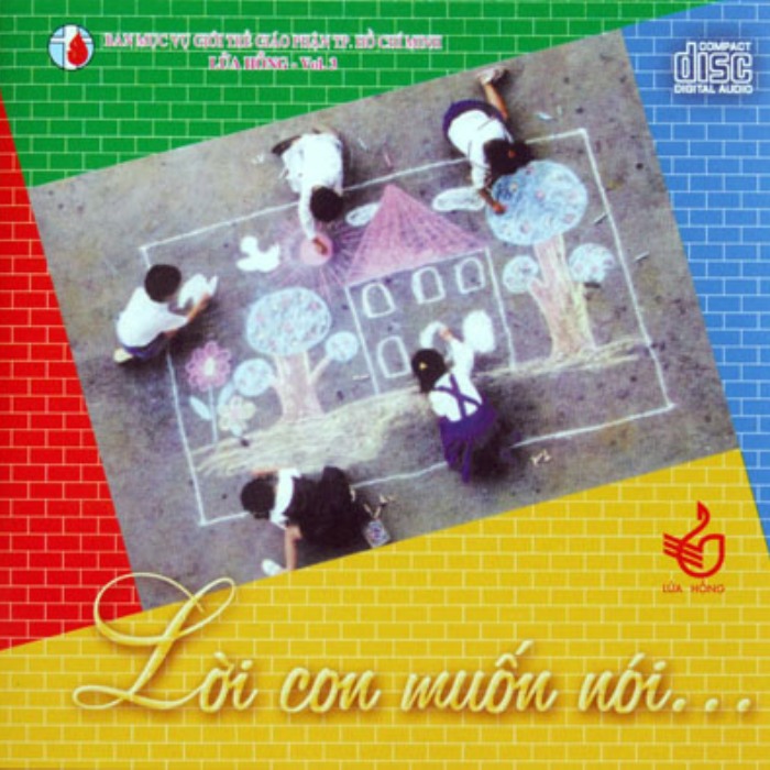 Lời Con Muốn Nói - Lửa Hông Vol.03