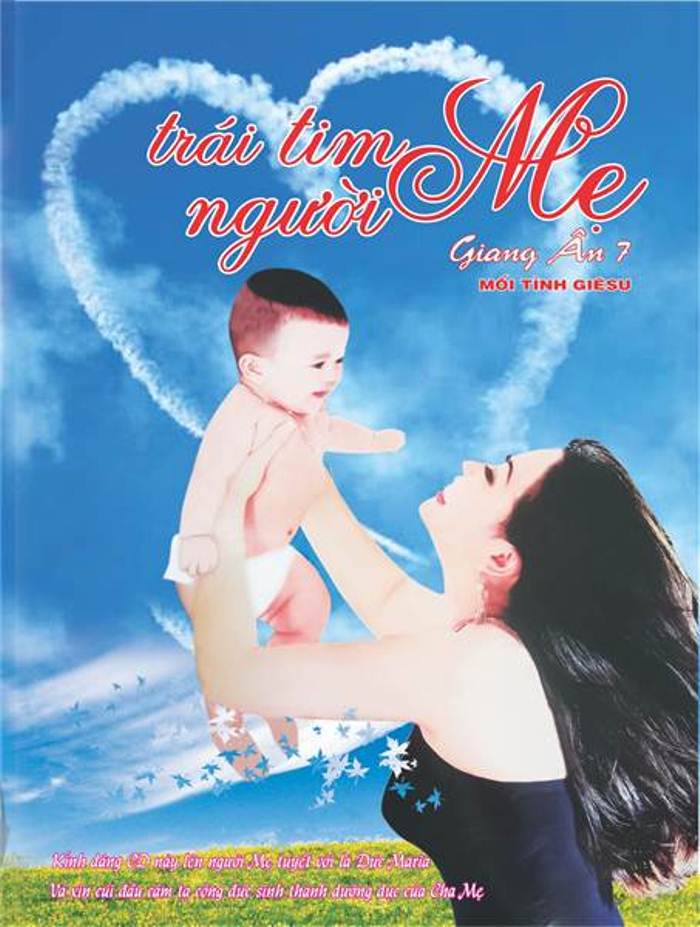 Mối Tình Giêsu 7 - Trái Tim Người Mẹ