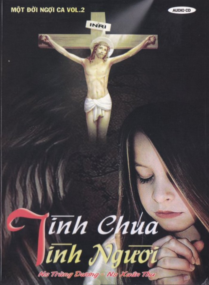 Một Đời Ngợi Ca Vol.2 - Tình Chúa Tình Người