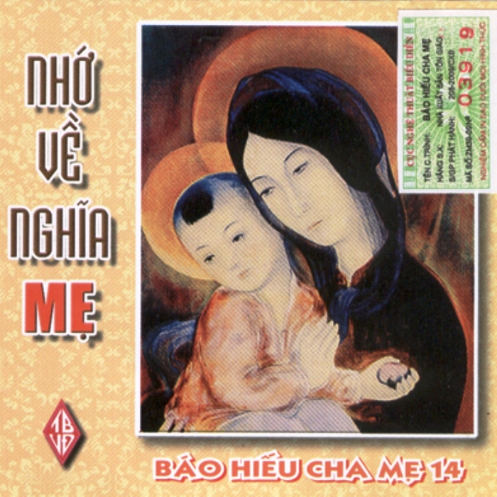 Nhớ Về Nghĩa Mẹ (Báo Hiếu Cha Mẹ 14)