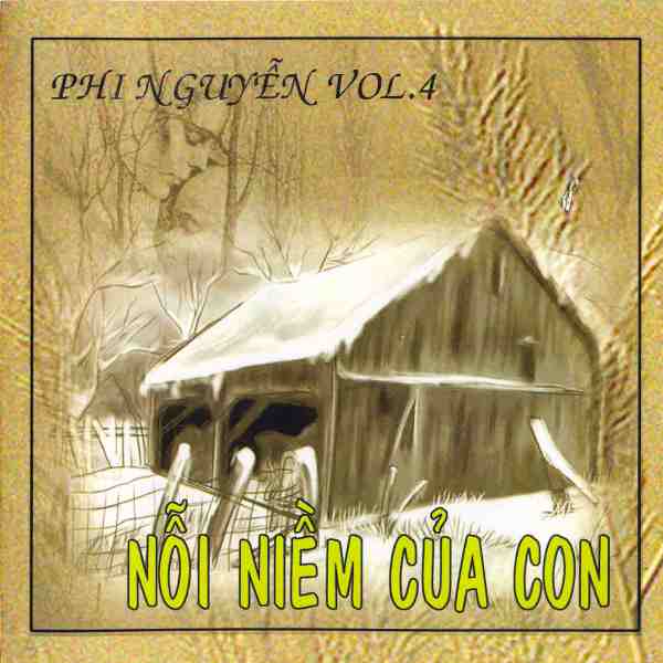 Phi Nguyễn Vol.04 - Nỗi Niềm Của Con