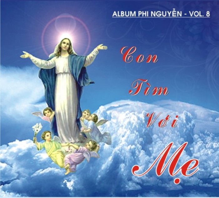 Phi Nguyễn Vol.08 - Con Tìm Với Mẹ