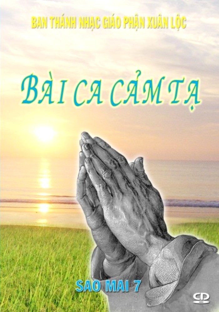 Sao Mai 7 - Bài Ca Cảm Tạ