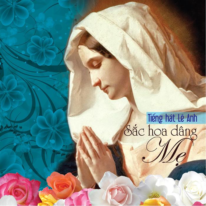 Thánh Ca: Sắc Hoa Dâng Mẹ