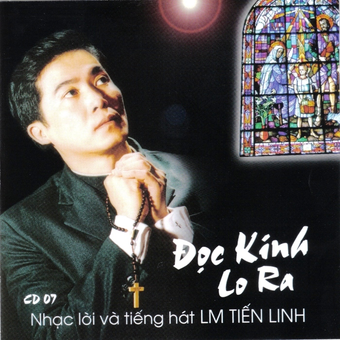 Tiến Linh CD 07 - Đọc Kinh Lo Ra