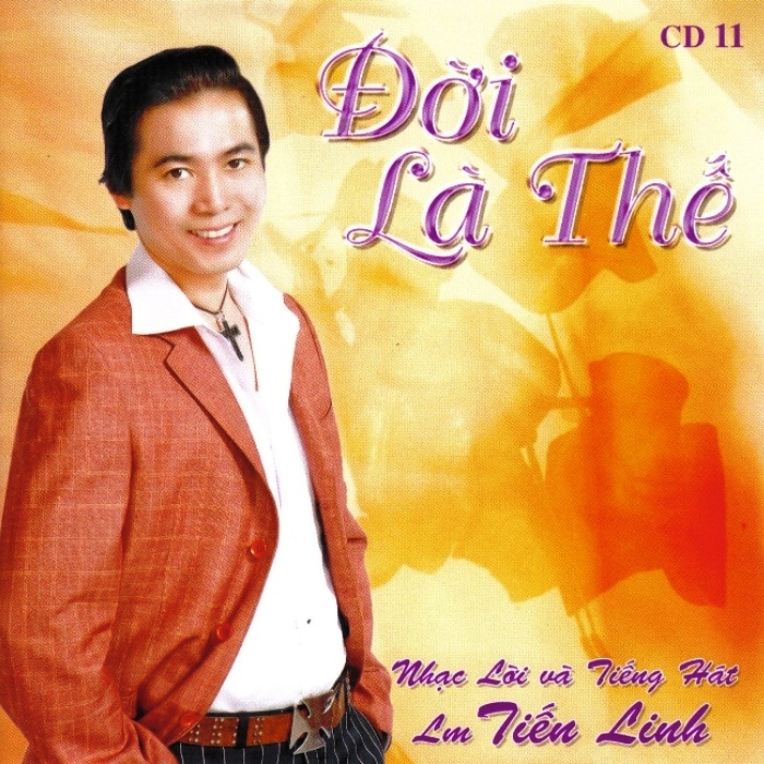 Tiến Linh CD 11 - Đời Là Thế