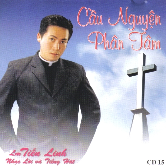 Tiến Linh CD 15 - Cầu Nguyện Phân Tâm