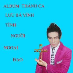 Tình Người Ngoại Đạo (Lưu Bá Vĩnh)