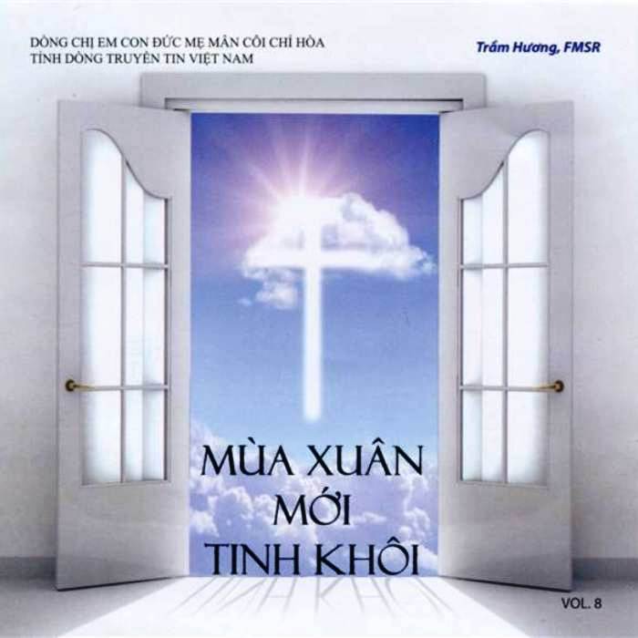 Trầm Hương Vol.08 - Mùa Xuân Mới Tinh Khôi
