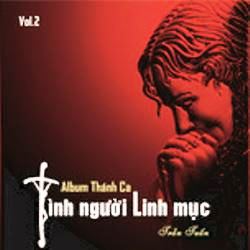 Trần Tuấn Vol.2 - Tình Người Linh Mục
